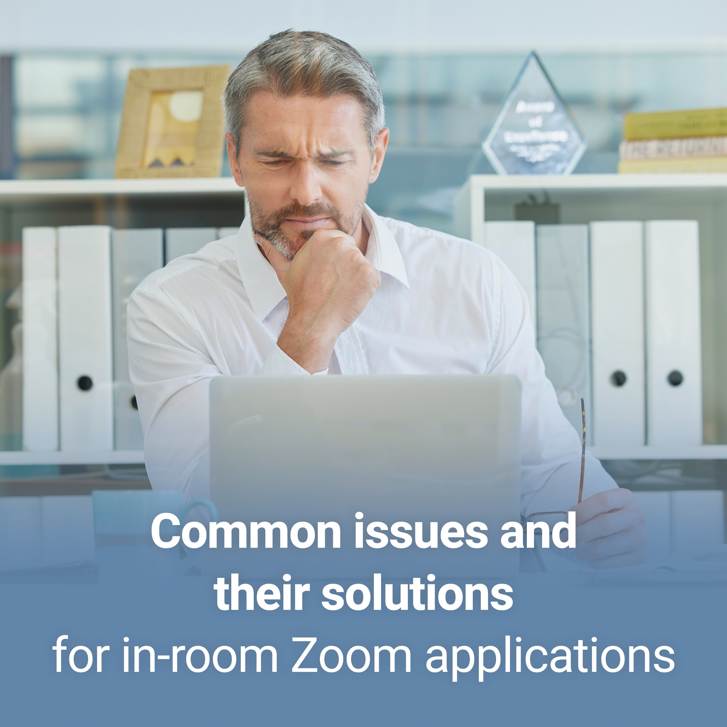 Common Issues and Their Solutions for in-room Zoom Applications