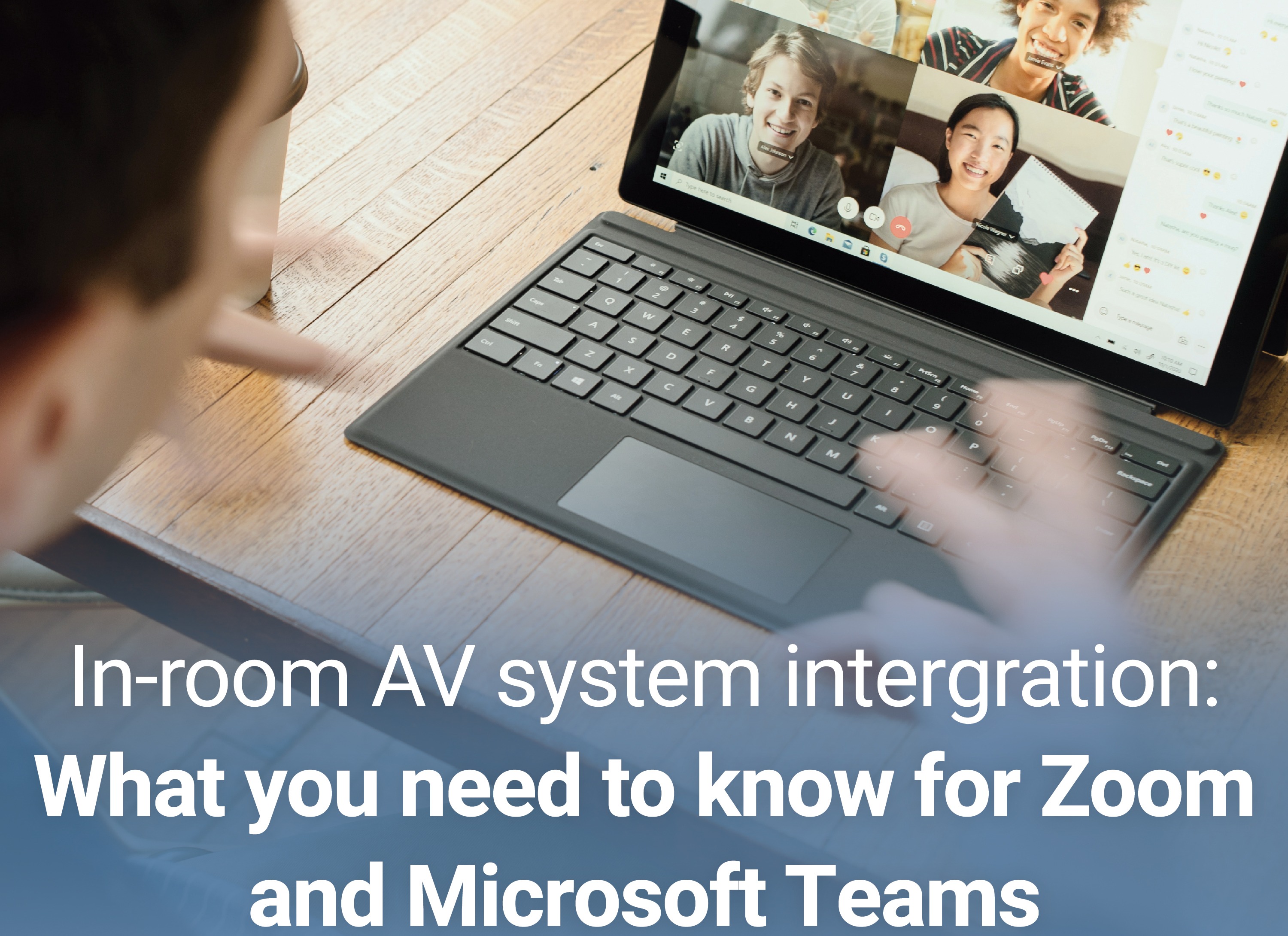 In-Room Integration: What you need to know for Zoom & Microsoft Teams